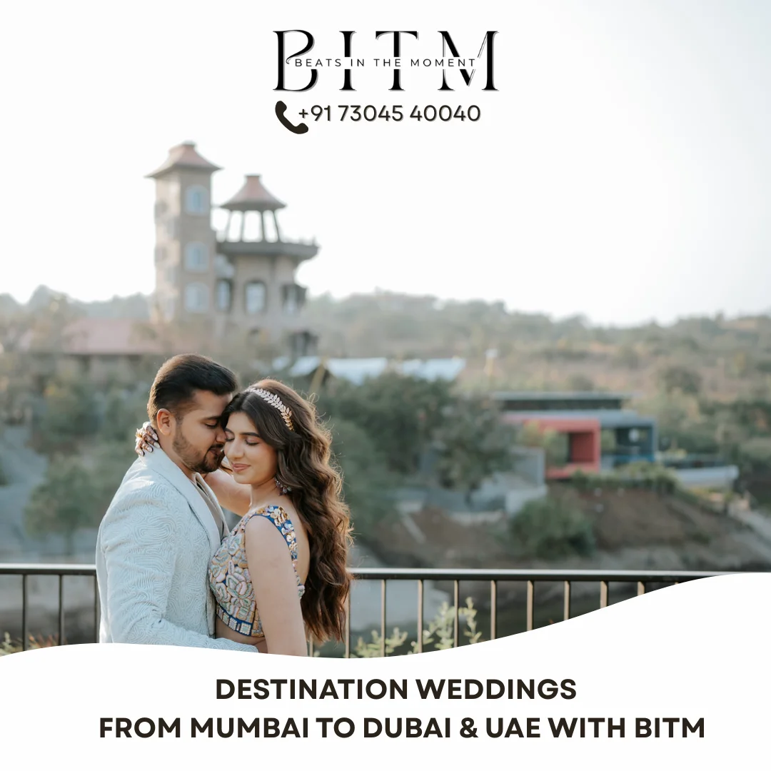 Read more about the article Destination Weddings – From Mumbai to Dubai & UAE with BITM