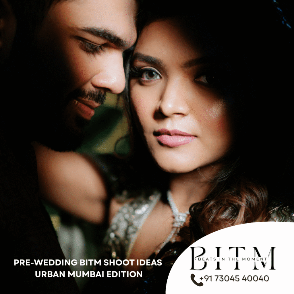 Pre-Wedding BITM Shoot Ideas – Urban Mumbai Edition